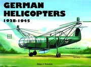 Cover of: German helicopters, 1928-1945 by Heinz J. Nowarra