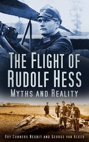 Cover of: The Flight of Rudolf Hess: Myths and Reality