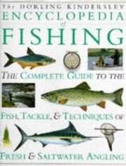 The Dorling Kindersley encyclopedia of fishing by Ian Wood - undifferentiated