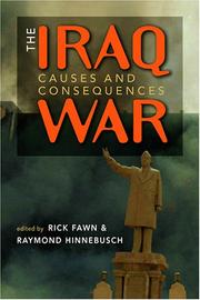 Cover of: The Iraq War: Causes And Consequences (Middle East in the International System)