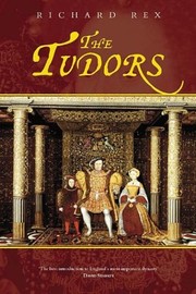 Cover of: The Tudors by Richard Rex