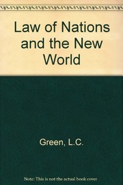 Cover of: The law of nations and the New World by L. C. Green