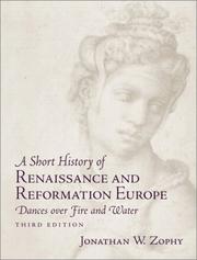 Cover of: A Short History of Renaissance and Reformation Europe by Jonathan W. Zophy