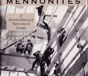 Cover of: The Mennonites: a pictorial history of their lives in Canada