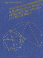 Cover of: A mathematical history of division in extreme and mean ratio | Roger Herz-Fischler