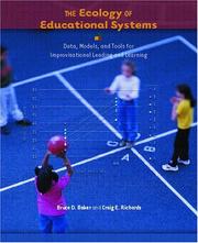 Cover of: The Ecology of Educational Systems by Bruce D. Baker, Craig E. Richards
