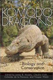 Cover of: KOMODO DRAGONS (Zoo and Aquarium Biology and Conservation Series) by Murphy Jb