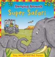 Cover of: Amazing Animals: Super Safari