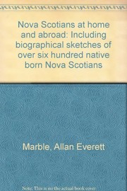 Cover of: Nova Scotians at home and abroad | Allan Everett Marble