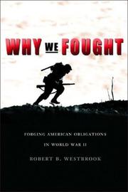 Why we fought by Robert B. Westbrook