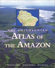 The Smithsonian atlas of the Amazon by Michael Goulding, Ronaldo Barthem, Efrem Jorge Gondim Ferreira