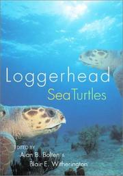 Cover of: LOGGERHEAD SEA TURTLES | Bolten Ab