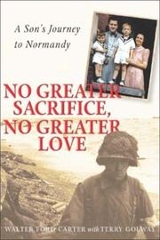 Cover of: No greater sacrifice, no greater love by Walter Ford Carter