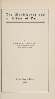 Cover of: The significance and effect of pain | John Miller Turpin Finney