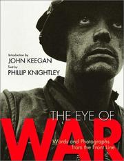 Cover of: The Eye of War by John Keegan, Phillip Knightley