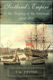 Cover of: Scotland's empire and the shaping of the Americas, 1600-1815