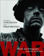 Cover of: The Eye of War by Phillip Knightley, John Keegan