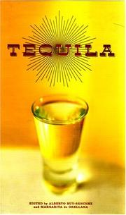 Tequila by Alberto Ruy Sanchez, Margarita de Orellana