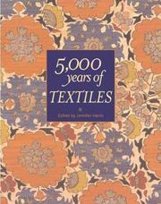 Cover of: 5,000 Years of Textiles (Five Thousand Years of Textiles) by Harris J