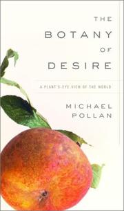 Cover of: The Botany of Desire by Michael Pollan, Michael Pollan