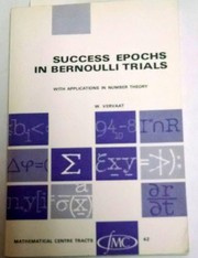 Cover of: Success epochs in Bernoulli trials (with applications in number theory) | W. Vervaat