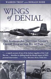 Cover of: Wings of denial: the Alabama Air National Guard's covert role at the Bay of Pigs
