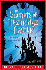 Cover of: The Secrets of Hexbridge Castle by Gabrielle Kent