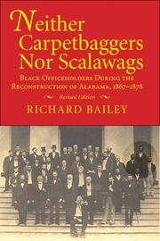 Cover of: Neither Carpetbaggers Nor Scalawags | Richard Bailey
