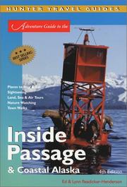 Cover of: Adventure Guide to the Inside Passage & Coastal Alaska 4th ed by Lynn Readicker-Henderson, Ed Readicker-Henderson