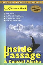 Cover of: Adventure Guide Inside Passage & Coastal Alaska (Adventure Guide to the Inside Passage & Coastal Alaska) (Adventure Guide to the Inside Passage & Coastal Alaska)