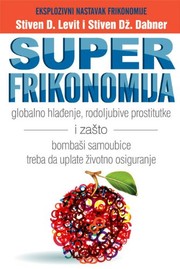 Cover of: Superfrikonomija by Stiven Dz.; Levit, Stiven D. Dabner