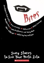Cover of: Bites: Scary Stories To Sink Your Teeth Into (Turtleback School & Library Binding Edition)