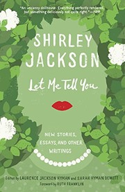 Cover of: Let Me Tell You: New Stories, Essays, and Other Writings