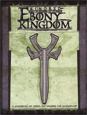 Cover of: Kindred of the Ebony Kingdom (Vampire: the Masquerade) by Justin Achilli, Voronica Whitney-Robinson, Will Hindmarch, Jason Feldstein, Joddie Gray, James Lowder