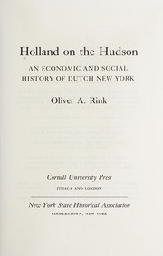 Cover of: Holland on the Hudson by Oliver A. Rink