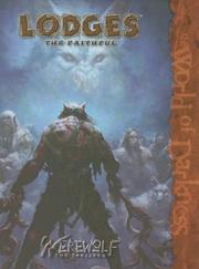 Cover of: Lodges: the Faithful (Werewolf: the Forsaken) by Aaron Dembski-Bowden, Matt McFarland, Adam Tinworth, Ethan Skemp