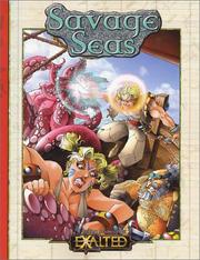 Cover of: Savage Seas (EXALTED Roleplaying, Setting Resource, WW8822)