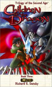 Cover of: Children of the Dragon (Exalted: Trilogy of the Second Age, Book 3) by Richard E. Dansky