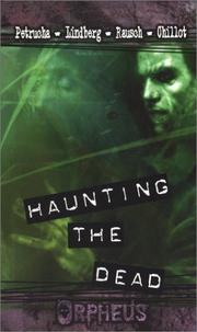 Haunting the dead