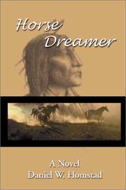Cover of: Horse Dreamer | Daniel W. Homstad