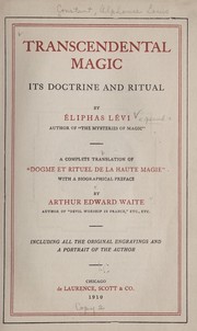 Cover of: Transcendental magic, its doctrine and ritual by Eliphas Levi
