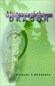 Cover of: Mistress of the Dragon | Michael R. Mennenga