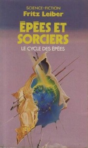 Cover of: Epées et sorciers (Le cycle des épées) by Fritz Leiber