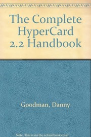 Cover of: The complete HyperCard 2.2 handbook | Danny Goodman