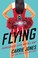 Cover of: Flying: A Novel (Flying Series Book 1)