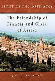 Cover of: Light in the Dark Ages: The Friendship of Francis and Clare of Assisi