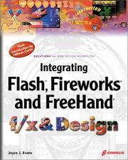 Cover of: Integrating Flash, Fireworks, and FreeHand f/x & Design: Solutions for Web design workflow