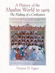 Cover of: A History of the Muslim World to 1405 by Vernon O. Egger
