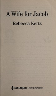 Cover of: A wife for Jacob by Rebecca Kertz