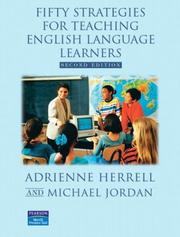 Cover of: Fifty strategies for teaching English language learners by Adrienne L. Herrell